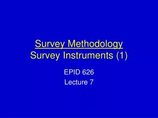 Survey Methodology Survey Instruments (1)