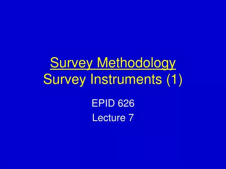 survey methodology survey instruments 1