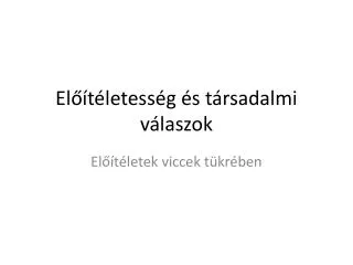 el t letess g s t rsadalmi v laszok