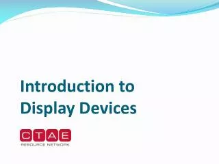 Introduction to Display Devices