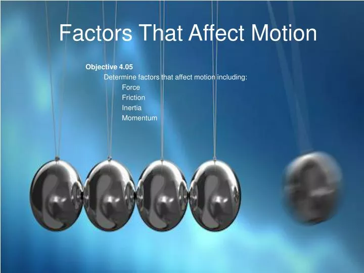 factors that affect motion