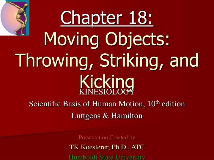 chapter 18 moving objects throwing striking and kicking