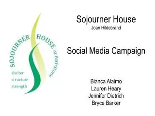 Sojourner House Joan Hildebrand Social Media Campaign Bianca Alaimo Lauren Heary