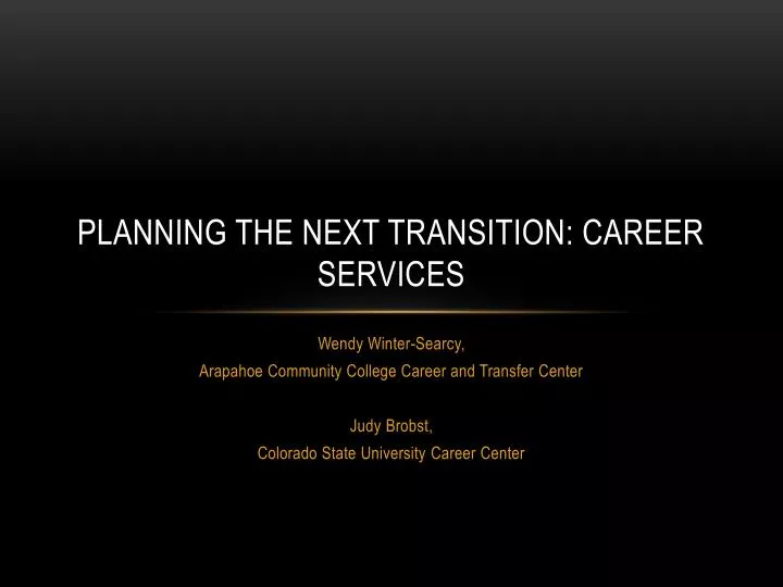 planning the next transition career services