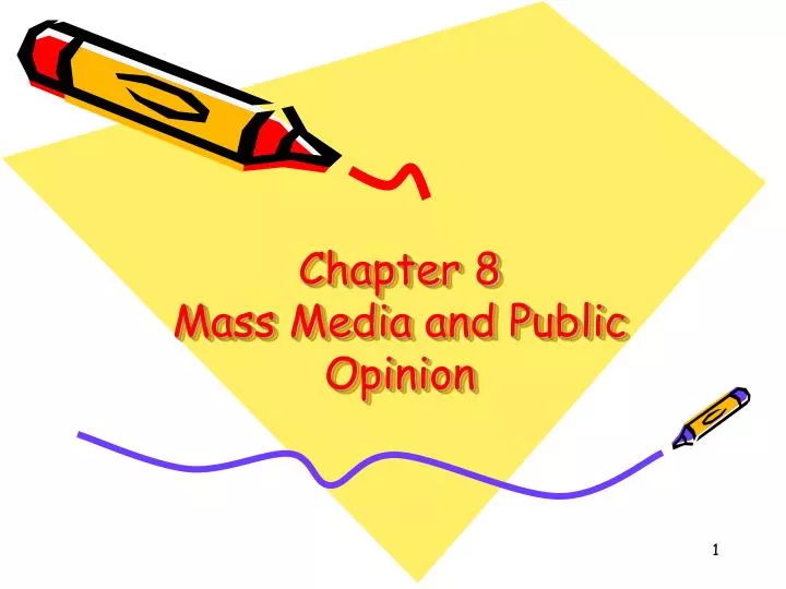 chapter 8 mass media and public opinion