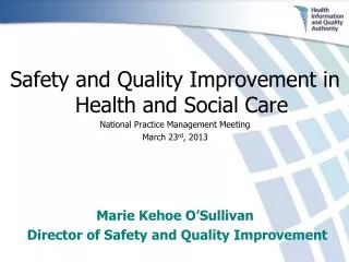Safety and Quality Improvement in Health and Social Care National Practice Management Meeting