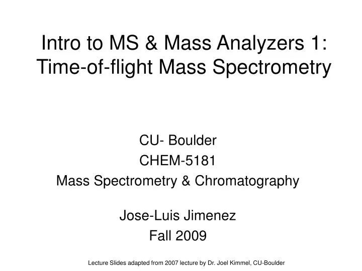 intro to ms mass analyzers 1 time of flight mass spectrometry