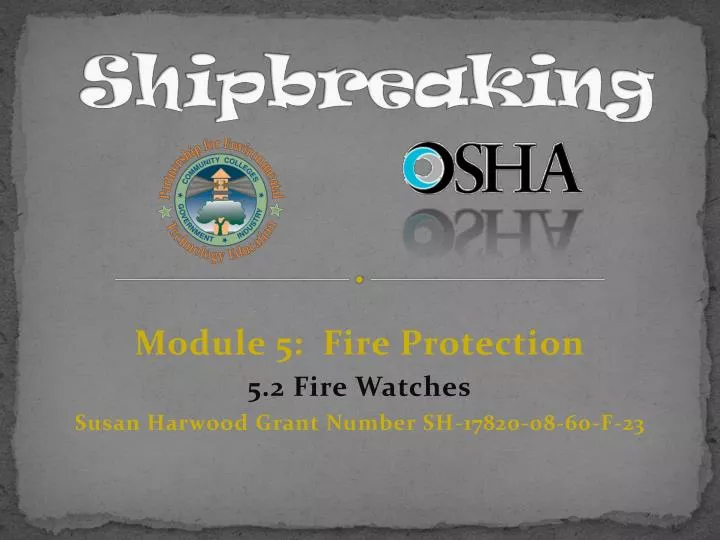 module 5 fire protection 5 2 fire watches susan harwood grant number sh 17820 08 60 f 23