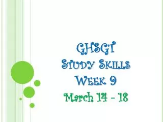 GHSGT Study Skills Week 9