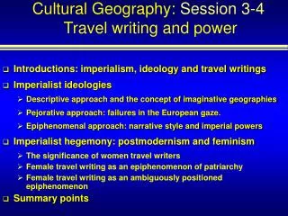 Cultural Geography: Session 3-4 Travel writing and power