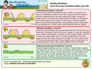 Healthy Breakfast. Learn how your breakfast affect your life.