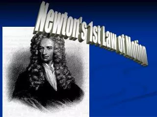 Newton's 1st Law of Motion