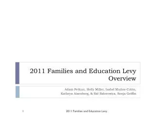 2011 Families and Education Levy Overview