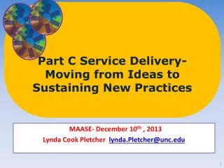 Part C Service Delivery-Moving from Ideas to Sustaining New Practices