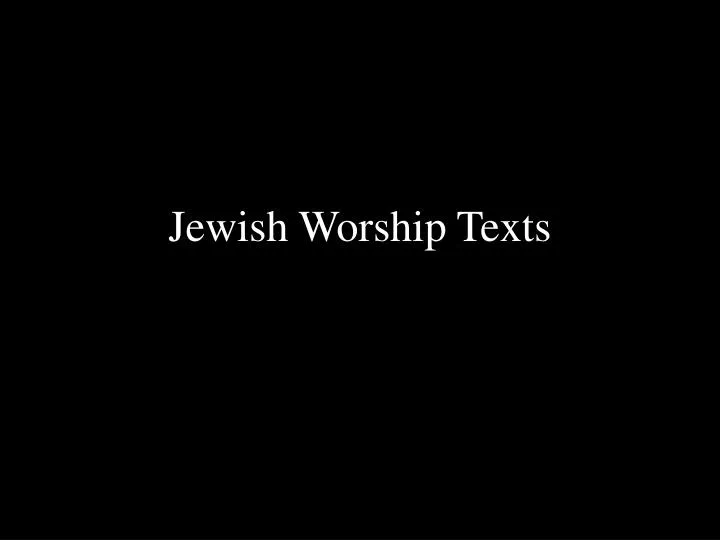 jewish worship texts
