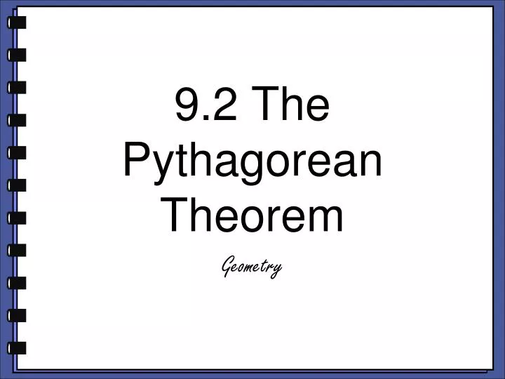 9 2 the pythagorean theorem