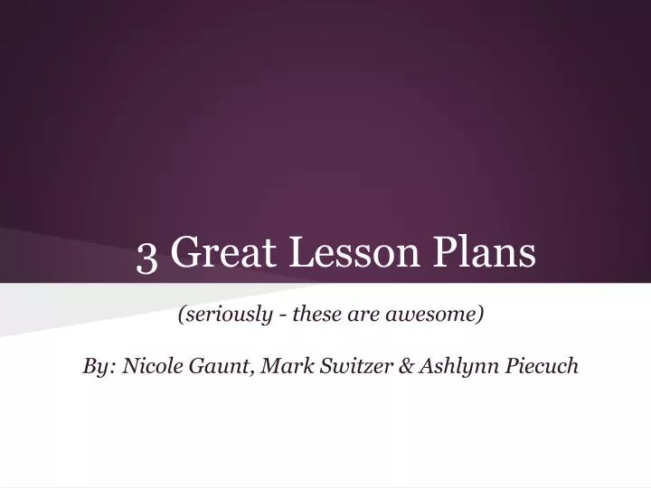 3 great lesson plans