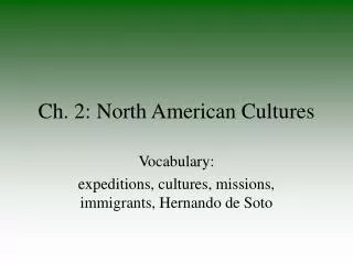 Ch. 2: North American Cultures