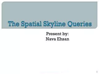 the spatial skyline queries