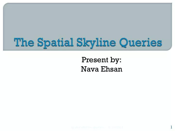 the spatial skyline queries