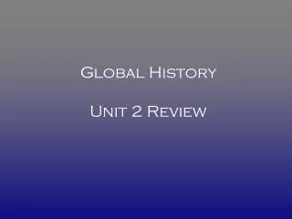 Global History Unit 2 Review