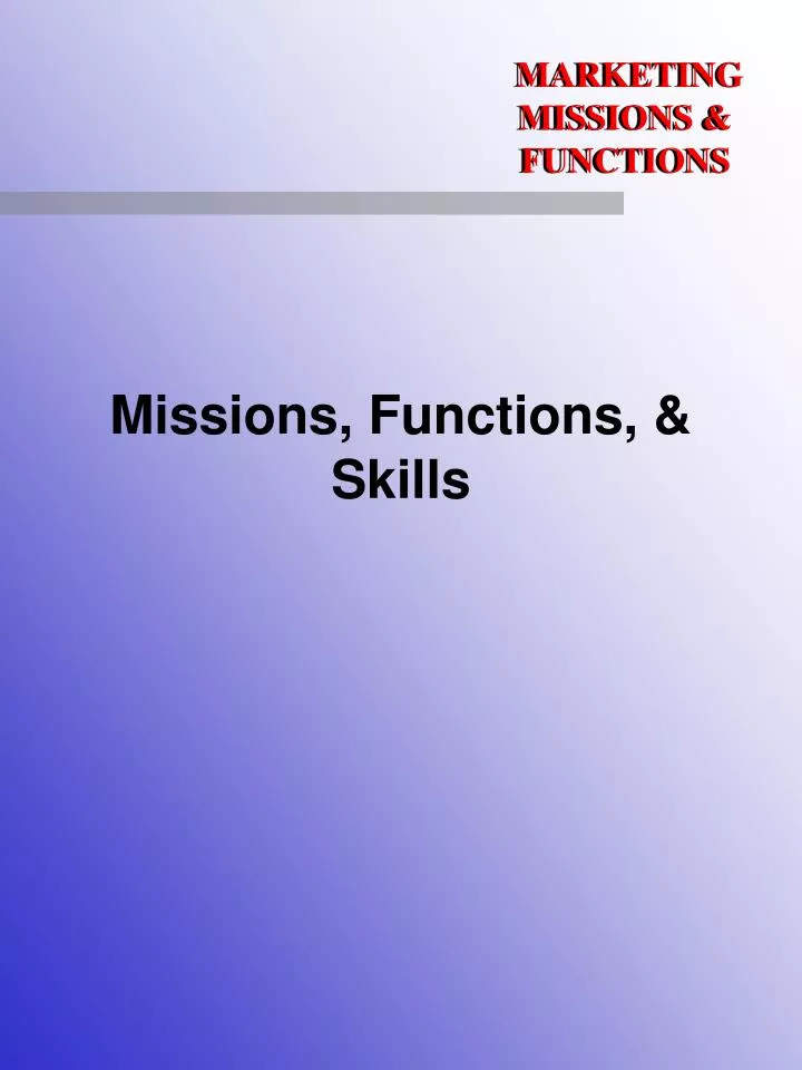 missions functions skills
