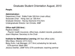 Graduate Student Orientation August, 2010