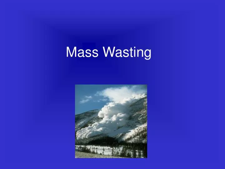 mass wasting