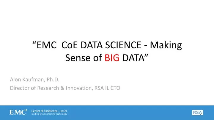 emc coe data science making sense of big data