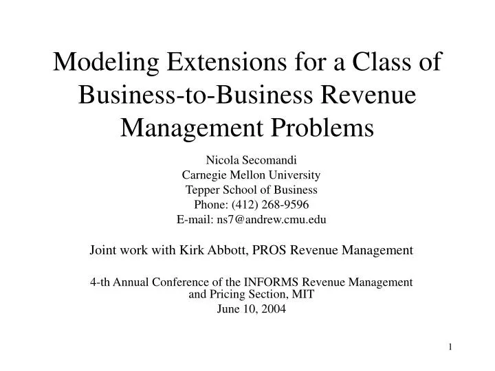 modeling extensions for a class of business to business revenue management problems
