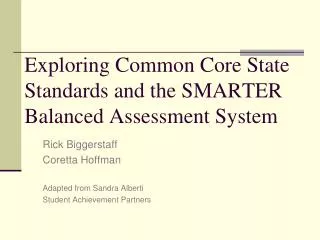 Exploring Common Core State Standards and the SMARTER Balanced Assessment System