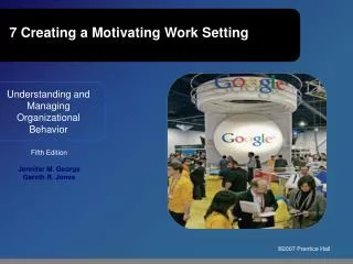 7 Creating a Motivating Work Setting
