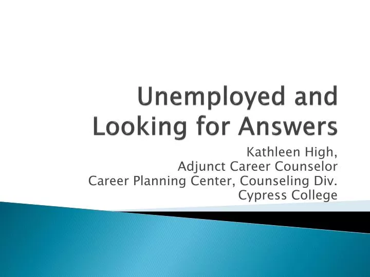 unemployed and looking for answers