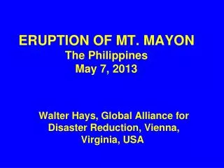ERUPTION OF MT. MAYON The Philippines May 7, 2013