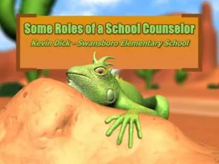 Some Roles of a School Counselor