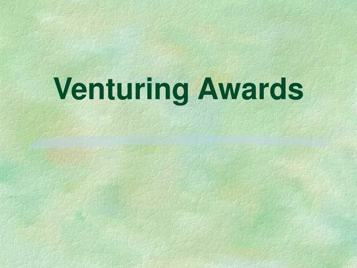 venturing awards