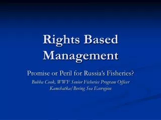 Rights Based Management