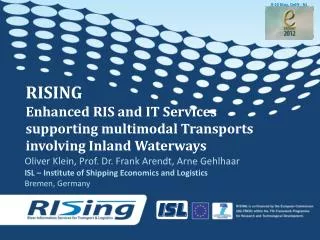 RISING Enhanced RIS and IT Services supporting multimodal Transports involving Inland Waterways