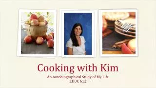 Cooking with Kim