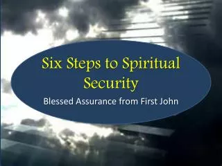 Six Steps to Spiritual Security