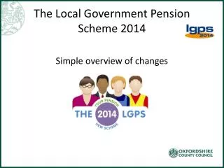 The Local Government Pension Scheme 2014