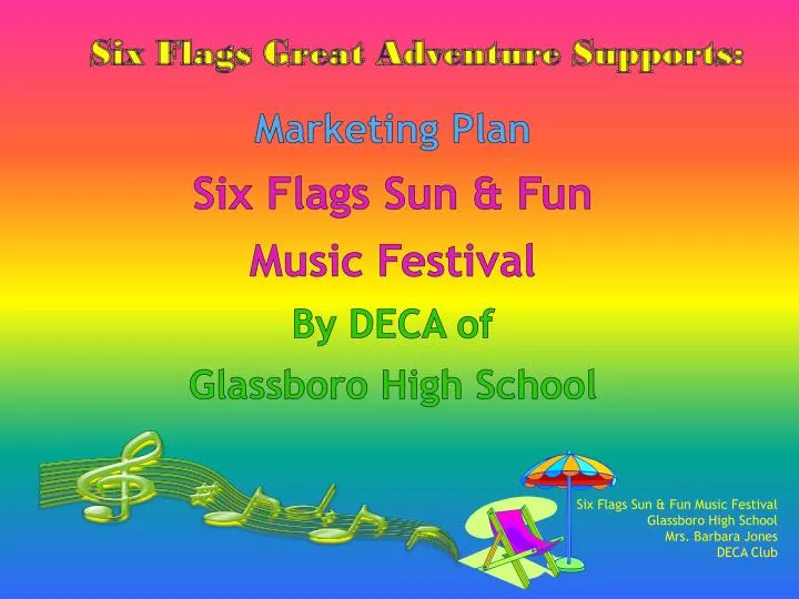 marketing plan six flags s un fun music festival by deca of glassboro high school