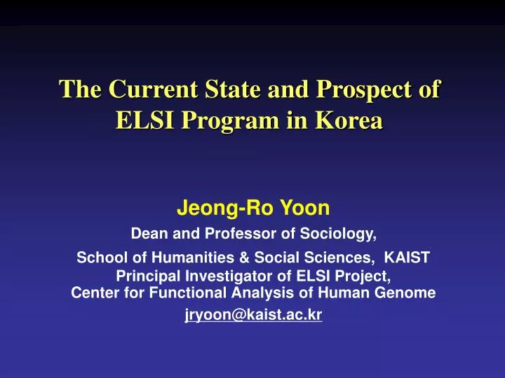 the current state and prospect of elsi program in korea