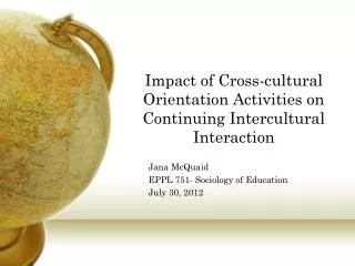 Impact of Cross-cultural Orientation Activities on Continuing Intercultural Interaction