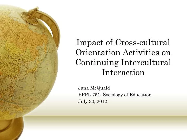 impact of cross cultural orientation activities on continuing intercultural interaction