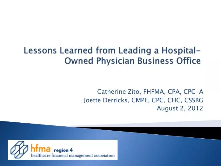 lessons learned from leading a hospital owned physician business office