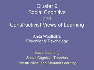 Social Learning Social Cognitive Theories Constructivist and Situated Learning