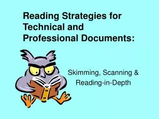 Reading Strategies for Technical and Professional Documents: