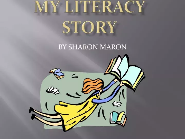 my literacy story