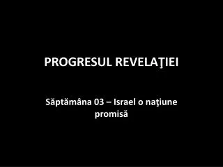 progresul revela iei
